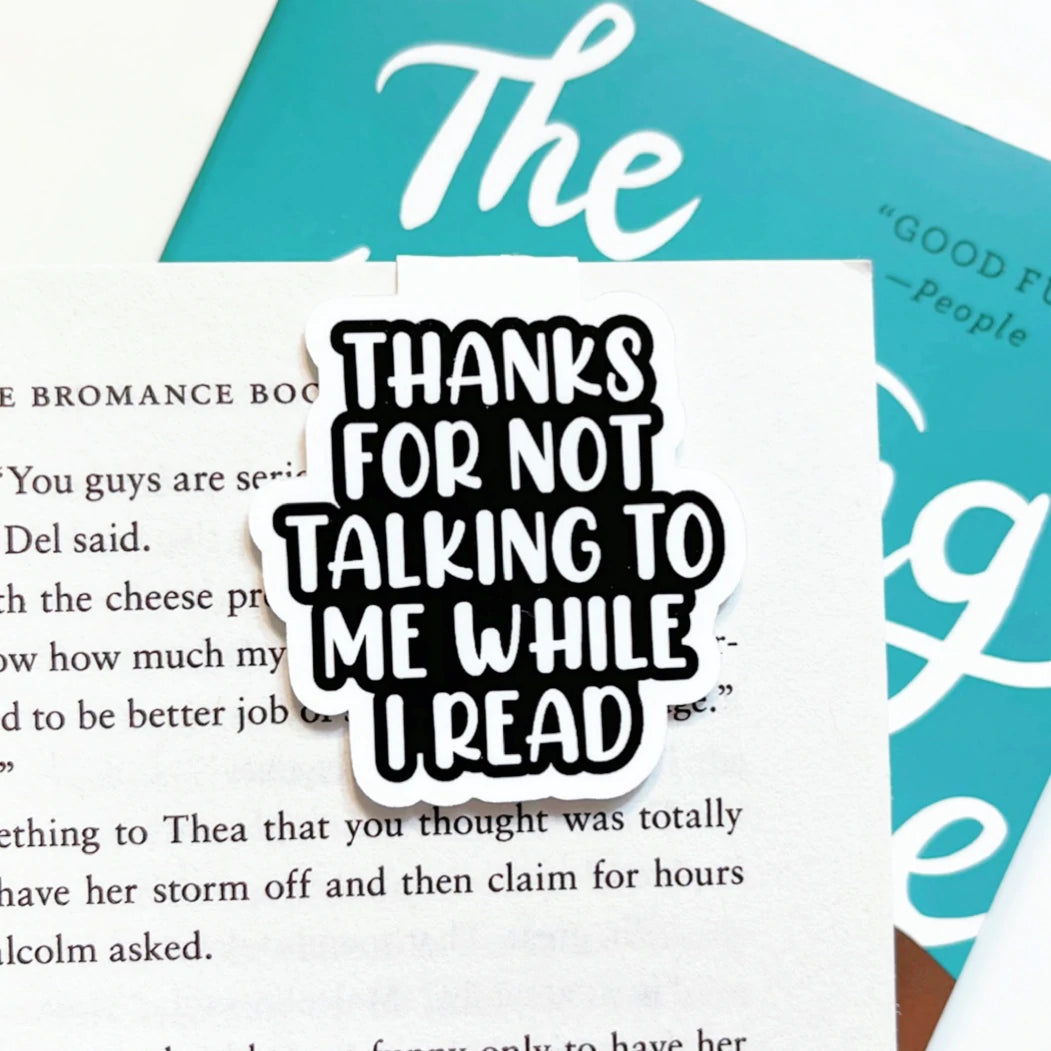 Thanks for Not Talking to Me While I'm Reading Magnetic Bookmark | My Secret Copy